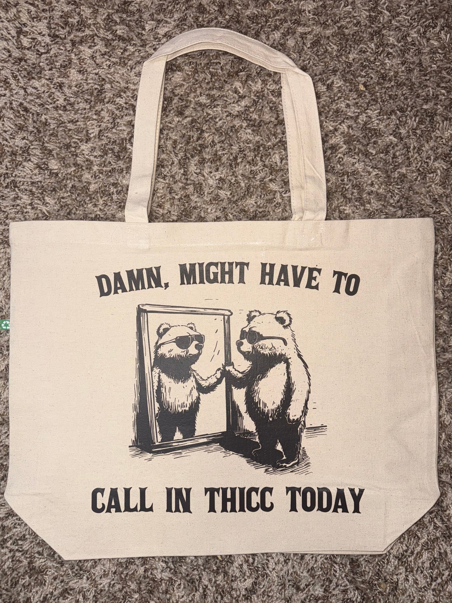 Call in Thicc - Recycled Canvas Tote Bag